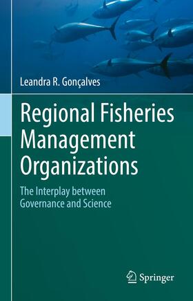 Gonçalves |  Regional Fisheries Management Organizations | Buch |  Sack Fachmedien