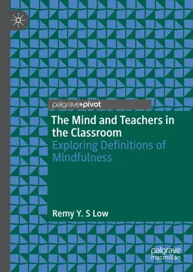 Low |  The Mind and Teachers in the Classroom | Buch |  Sack Fachmedien