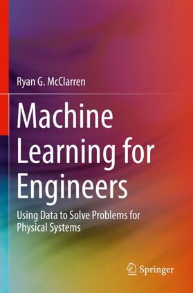 McClarren |  Machine Learning for Engineers | Buch |  Sack Fachmedien