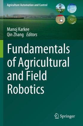 Zhang / Karkee |  Fundamentals of Agricultural and Field Robotics | Buch |  Sack Fachmedien