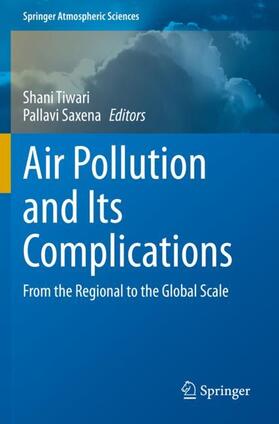 Saxena / Tiwari |  Air Pollution and Its Complications | Buch |  Sack Fachmedien