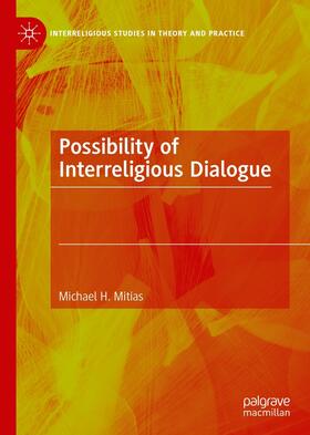 Mitias |  Possibility of Interreligious Dialogue | eBook | Sack Fachmedien