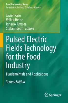 Raso / Toepfl / Heinz |  Pulsed Electric Fields Technology for the Food Industry | Buch |  Sack Fachmedien