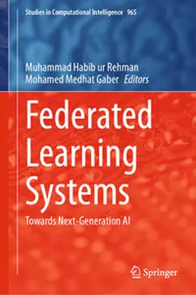 Rehman / Gaber |  Federated Learning Systems | eBook | Sack Fachmedien