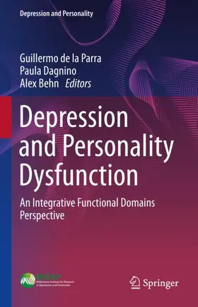 de la Parra / Behn / Dagnino |  Depression and Personality Dysfunction | Buch |  Sack Fachmedien