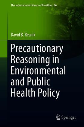 Resnik |  Precautionary Reasoning in Environmental and Public Health Policy | eBook | Sack Fachmedien
