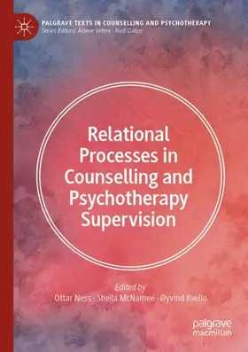 Ness / Kvello / McNamee |  Relational Processes in Counselling and Psychotherapy Supervision | Buch |  Sack Fachmedien