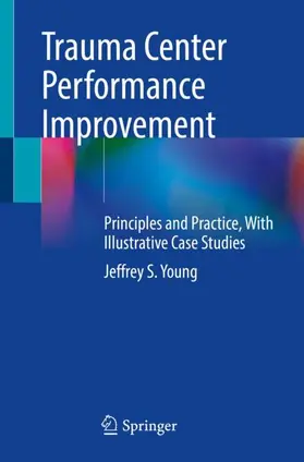 Young |  Trauma Center Performance Improvement | Buch |  Sack Fachmedien