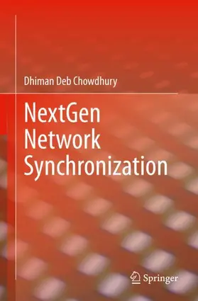 Chowdhury |  NextGen Network Synchronization | Buch |  Sack Fachmedien