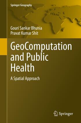 Bhunia / Shit |  GeoComputation and Public Health | eBook | Sack Fachmedien