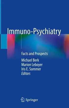 Berk / Sommer / Leboyer |  Immuno-Psychiatry | Buch |  Sack Fachmedien