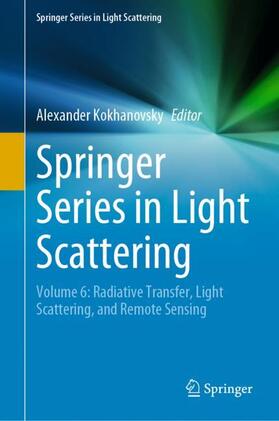 Kokhanovsky |  Springer Series in Light Scattering | Buch |  Sack Fachmedien