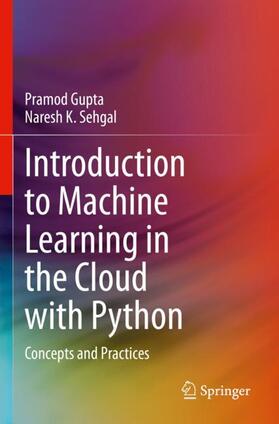 Sehgal / Gupta |  Introduction to Machine Learning in the Cloud with Python | Buch |  Sack Fachmedien