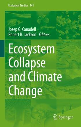 Jackson / Canadell |  Ecosystem Collapse and Climate Change | Buch |  Sack Fachmedien