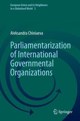 Chiniaeva |  Parliamentarization of International Governmental Organizations | Buch |  Sack Fachmedien