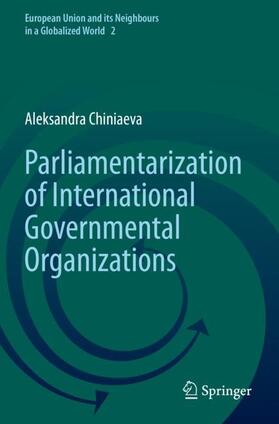 Chiniaeva |  Parliamentarization of International Governmental Organizations | Buch |  Sack Fachmedien