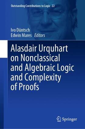 Mares / Düntsch |  Alasdair Urquhart on Nonclassical and Algebraic Logic and Complexity of Proofs | Buch |  Sack Fachmedien
