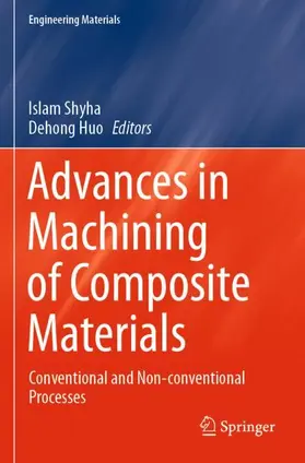 Huo / Shyha |  Advances in Machining of Composite Materials | Buch |  Sack Fachmedien