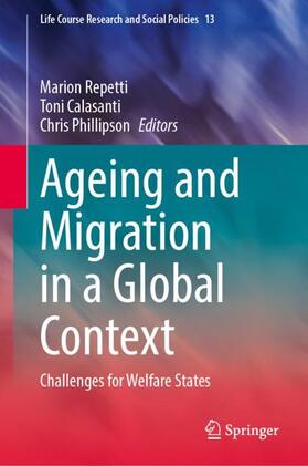 Repetti / Phillipson / Calasanti |  Ageing and Migration in a Global Context | Buch |  Sack Fachmedien