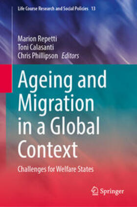 Repetti / Calasanti / Phillipson |  Ageing and Migration in a Global Context | eBook | Sack Fachmedien