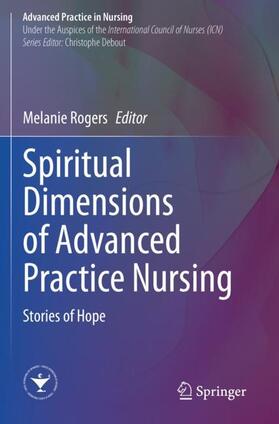 Rogers |  Spiritual Dimensions of Advanced Practice Nursing | Buch |  Sack Fachmedien