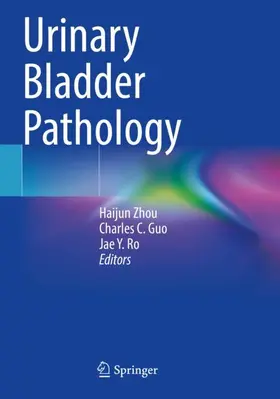 Zhou / Ro / Guo |  Urinary Bladder Pathology | Buch |  Sack Fachmedien