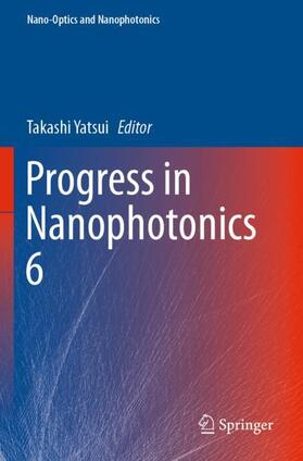 Yatsui |  Progress in Nanophotonics 6 | Buch |  Sack Fachmedien