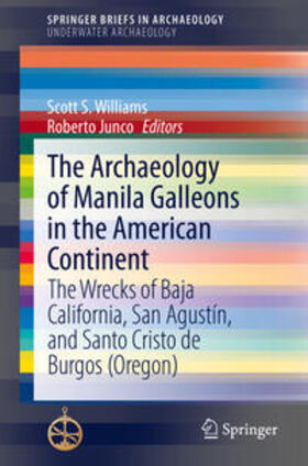 Williams / Junco |  The Archaeology of Manila Galleons in the American Continent | eBook | Sack Fachmedien