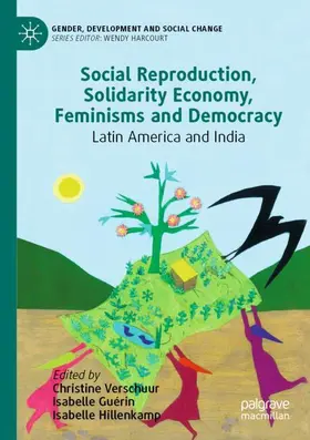 Verschuur / Hillenkamp / Guérin |  Social Reproduction, Solidarity Economy, Feminisms and Democracy | Buch |  Sack Fachmedien