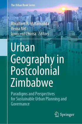 Matamanda / Nel / Chirisa | Urban Geography in Postcolonial Zimbabwe | E-Book | sack.de