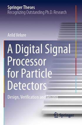 Velure |  A Digital Signal Processor for Particle Detectors | Buch |  Sack Fachmedien