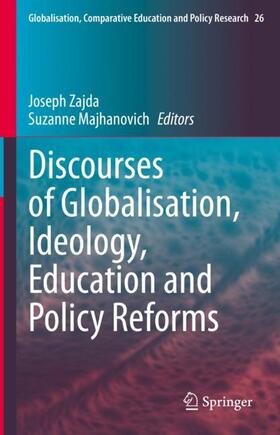 Majhanovich / Zajda |  Discourses of Globalisation, Ideology, Education and Policy Reforms | Buch |  Sack Fachmedien