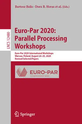 Balis / B. Heras / Wyrzykowski |  Euro-Par 2020: Parallel Processing Workshops | eBook | Sack Fachmedien