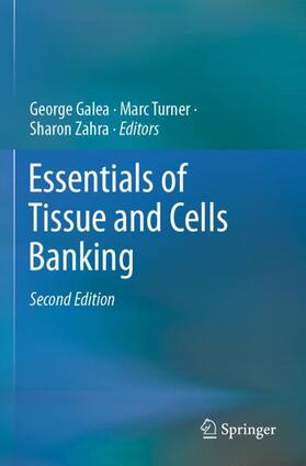 Galea / Zahra / Turner |  Essentials of Tissue and Cells Banking | Buch |  Sack Fachmedien