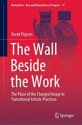 Pigrum |  The Wall Beside the Work | Buch |  Sack Fachmedien