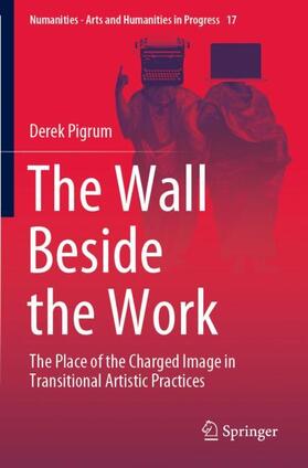 Pigrum |  The Wall Beside the Work | Buch |  Sack Fachmedien