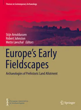 Arnoldussen / Johnston / Løvschal |  Europe's Early Fieldscapes | eBook | Sack Fachmedien