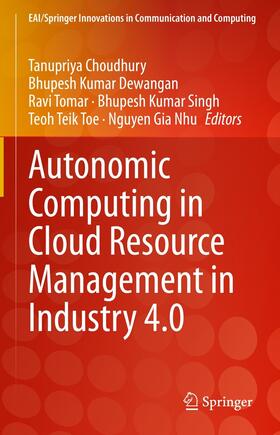 Choudhury / Dewangan / Tomar |  Autonomic Computing in Cloud Resource Management in Industry 4.0 | eBook | Sack Fachmedien