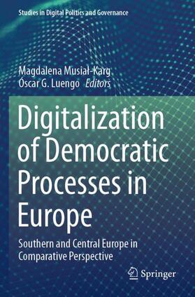 Luengo / Musial-Karg / Musial-Karg |  Digitalization of Democratic Processes in Europe | Buch |  Sack Fachmedien