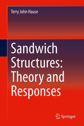 Hause |  Sandwich Structures: Theory and Responses | Buch |  Sack Fachmedien