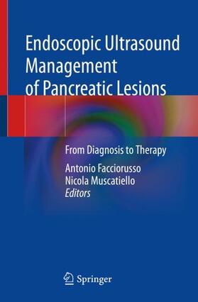 Muscatiello / Facciorusso |  Endoscopic Ultrasound Management of Pancreatic Lesions | Buch |  Sack Fachmedien