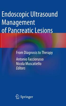 Muscatiello / Facciorusso |  Endoscopic Ultrasound Management of Pancreatic Lesions | Buch |  Sack Fachmedien
