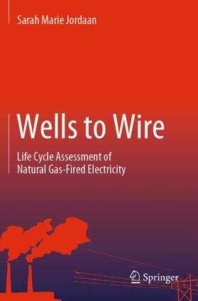 Jordaan |  Wells to Wire | Buch |  Sack Fachmedien