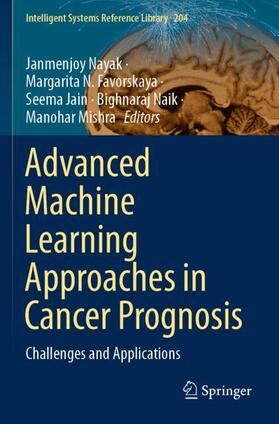 Nayak / Favorskaya / Mishra |  Advanced Machine Learning Approaches in Cancer Prognosis | Buch |  Sack Fachmedien