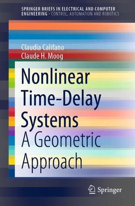 Califano / Moog |  Nonlinear Time-Delay Systems | Buch |  Sack Fachmedien