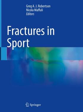 Maffulli / Robertson |  Fractures in Sport | Buch |  Sack Fachmedien