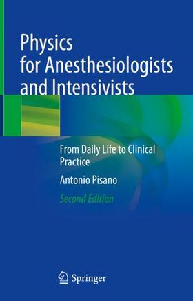 Pisano |  Physics for Anesthesiologists and Intensivists | Buch |  Sack Fachmedien