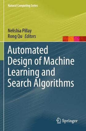 Qu / Pillay |  Automated Design of Machine Learning and Search Algorithms | Buch |  Sack Fachmedien