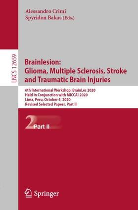 Bakas / Crimi |  Brainlesion: Glioma, Multiple Sclerosis, Stroke and Traumatic Brain Injuries | Buch |  Sack Fachmedien