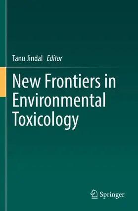 Jindal |  New Frontiers in Environmental Toxicology | Buch |  Sack Fachmedien